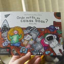 Livro "Onde estão as coisas boas?" por Bianca Mól