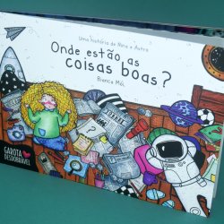 Livro "Onde estão as coisas boas?" por Bianca Mól